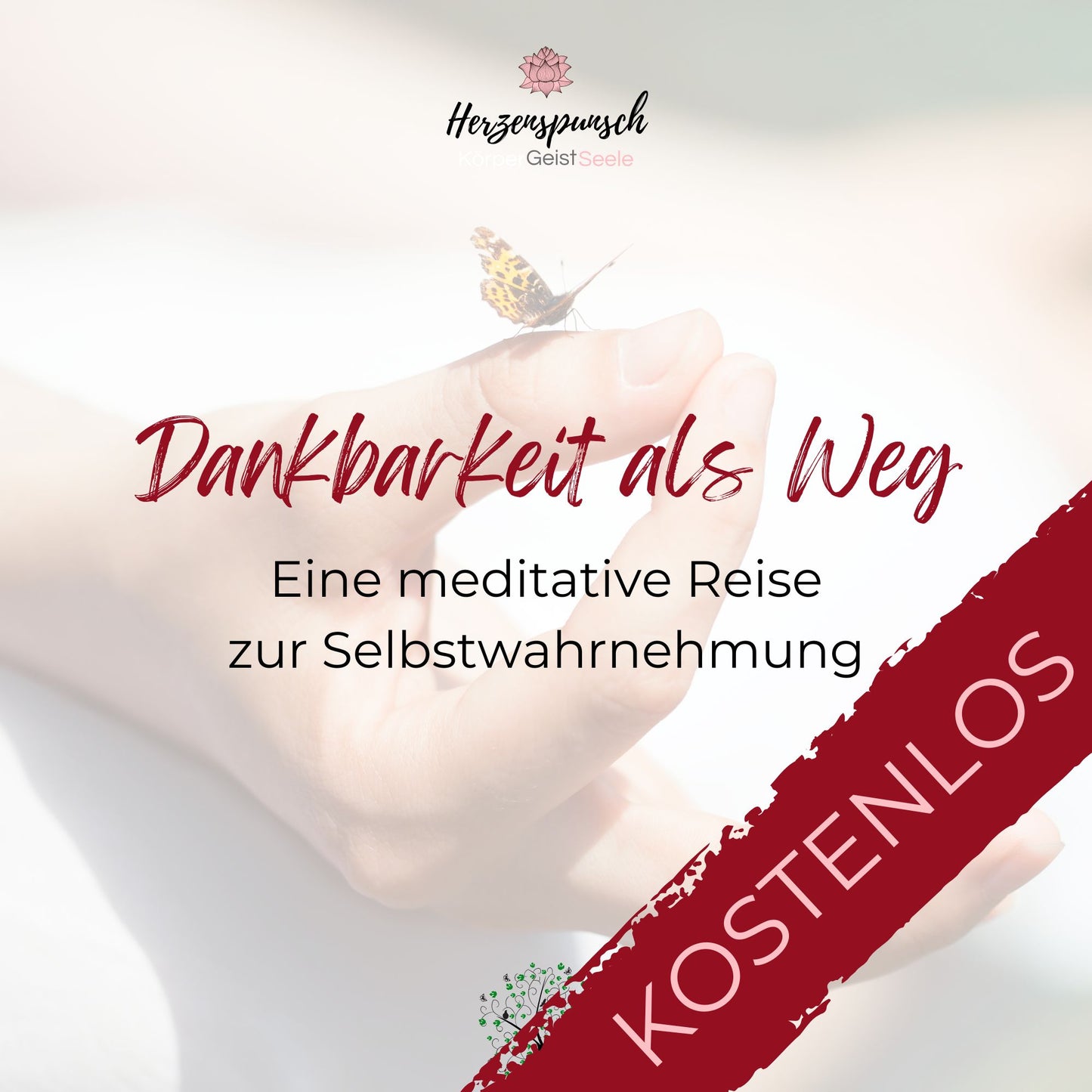 Dankbarkeit als Weg: Eine meditative Reise zur Selbstwahrnehmung