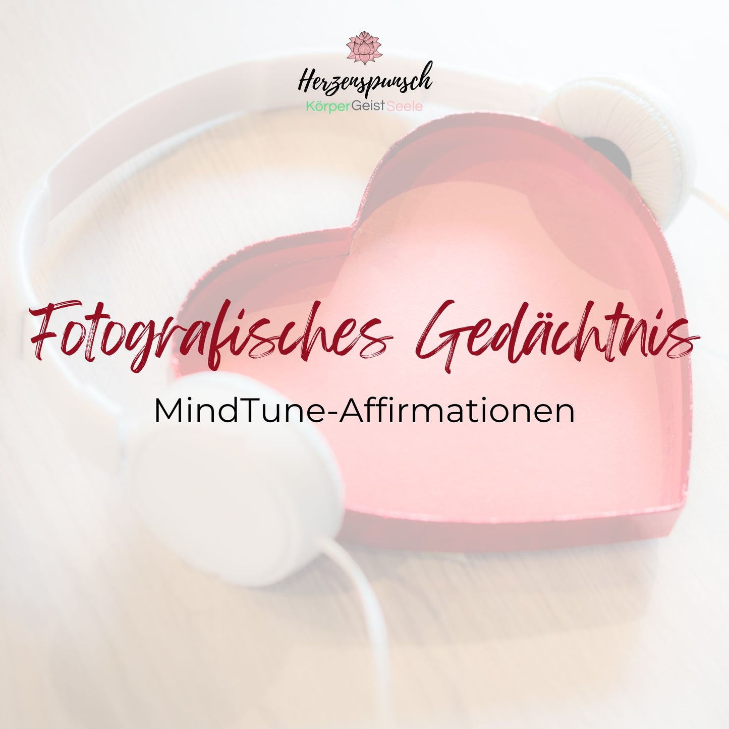 Fotografisches Gedächtnis: MindTune-Affirmationen