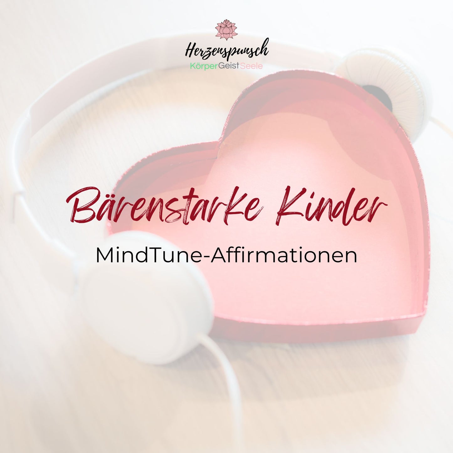 Bärenstarke Kinder: MindTune-Affirmationen