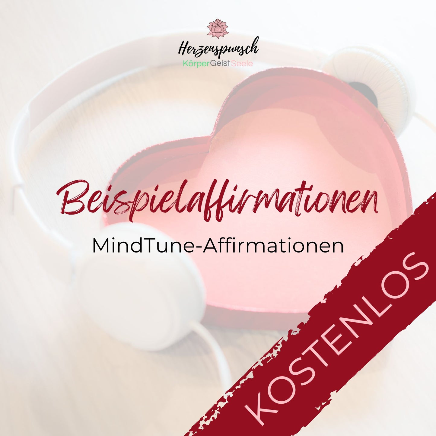 Kostenlose Affirmationen: MindTune-Affirmationen
