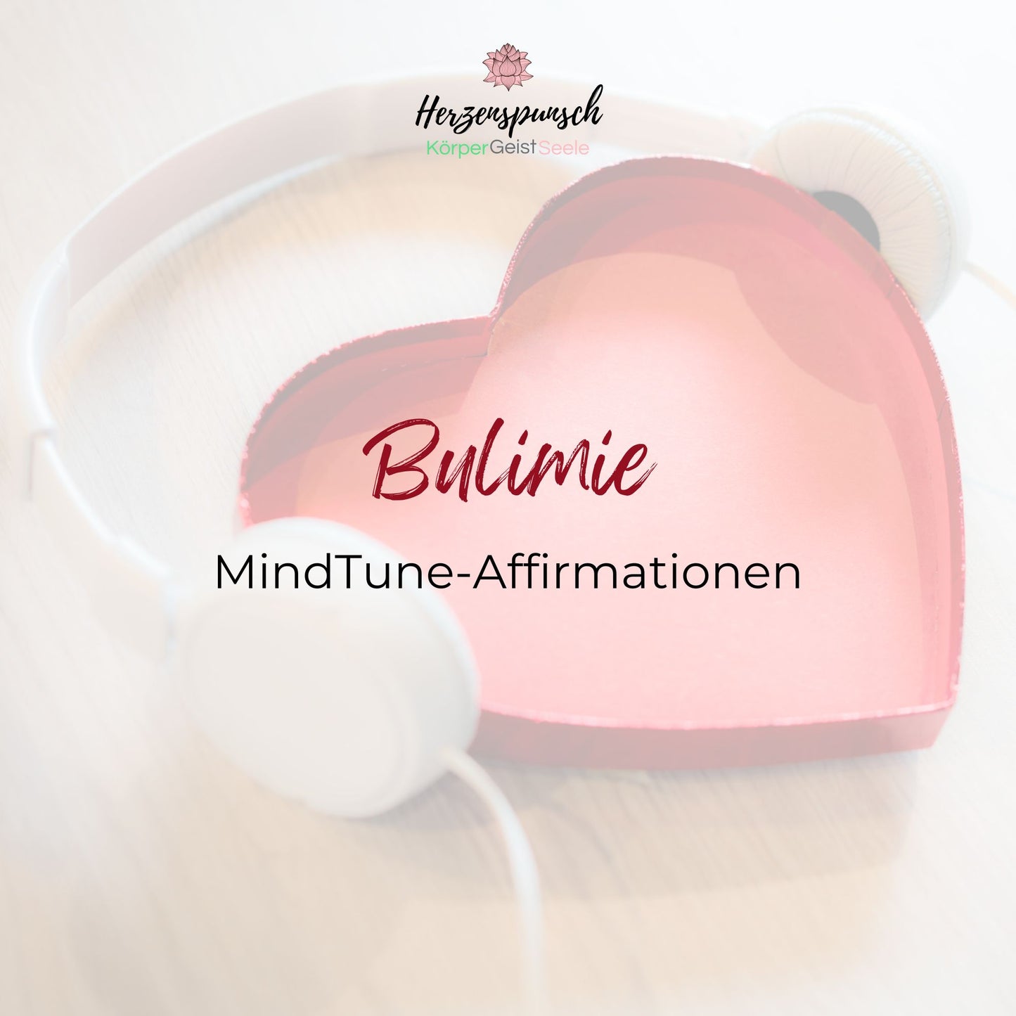 Bulimie: MindTune-Affirmationen