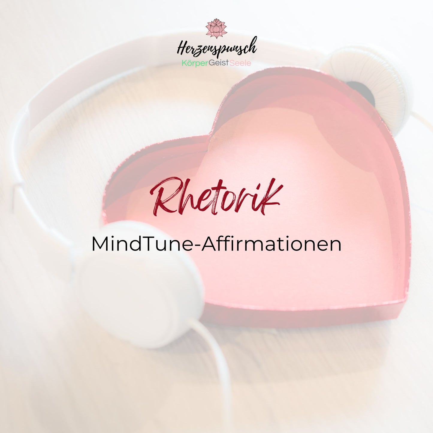 Rhetorik: MindTune-Affirmationen