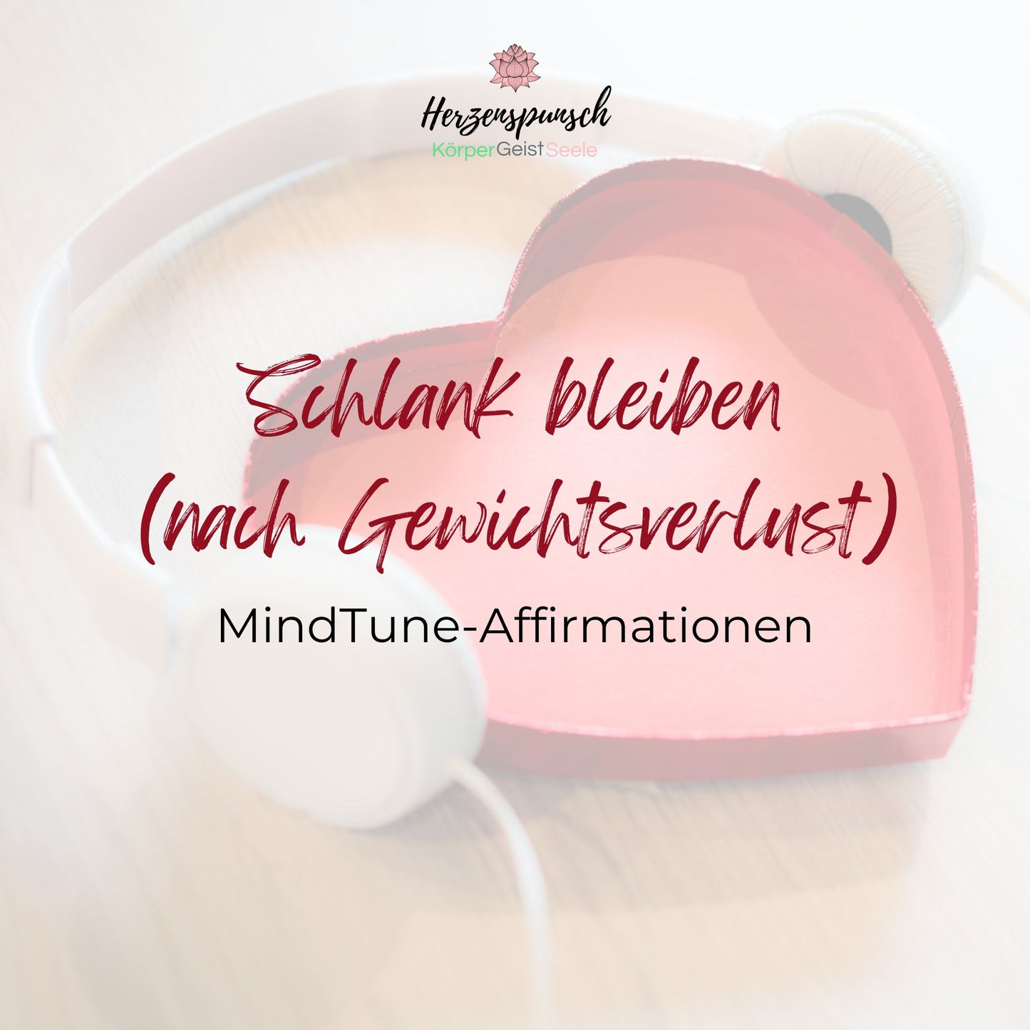 Schlank bleiben (nach Gewichtsverlust): MindTune-Affirmationen