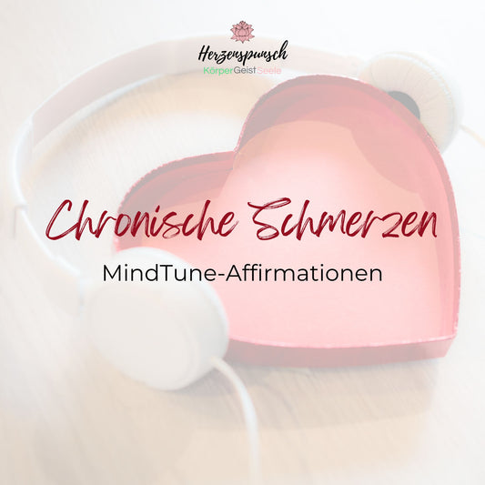 Chronische Schmerzen: MindTune-Affirmationen