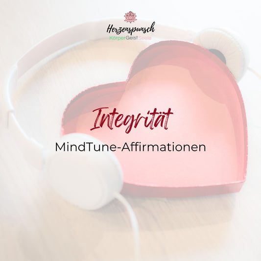 Integrität aufbauen und wahren: MindTune-Affirmationen
