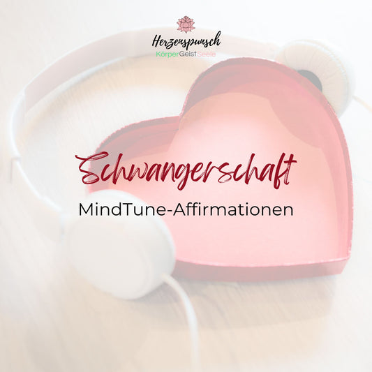 Schwangerschaft: MindTune-Affirmationen
