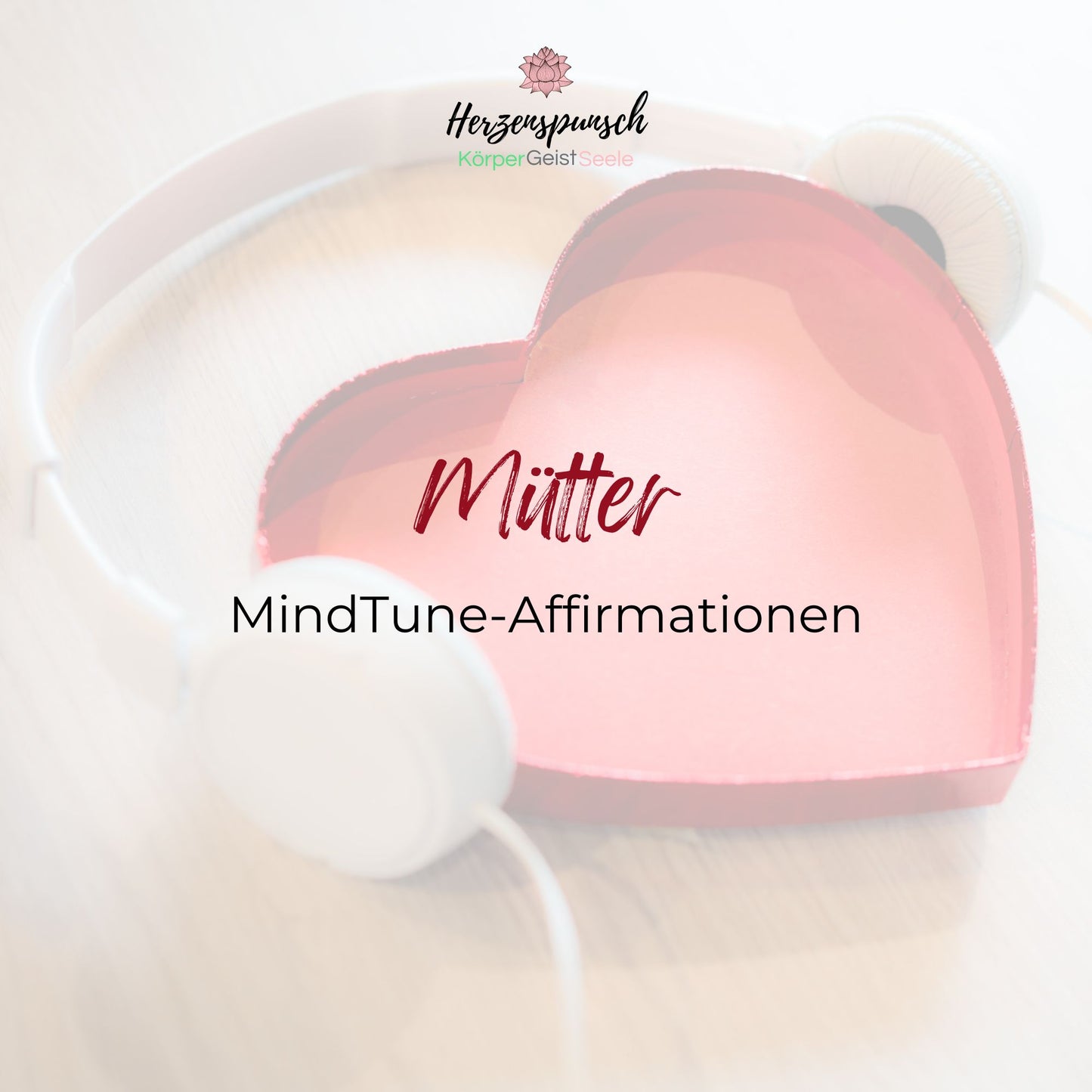 Mütter: MindTune-Affirmationen