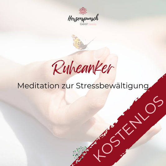 Ruheanker: Meditation zur Stressbewältigung